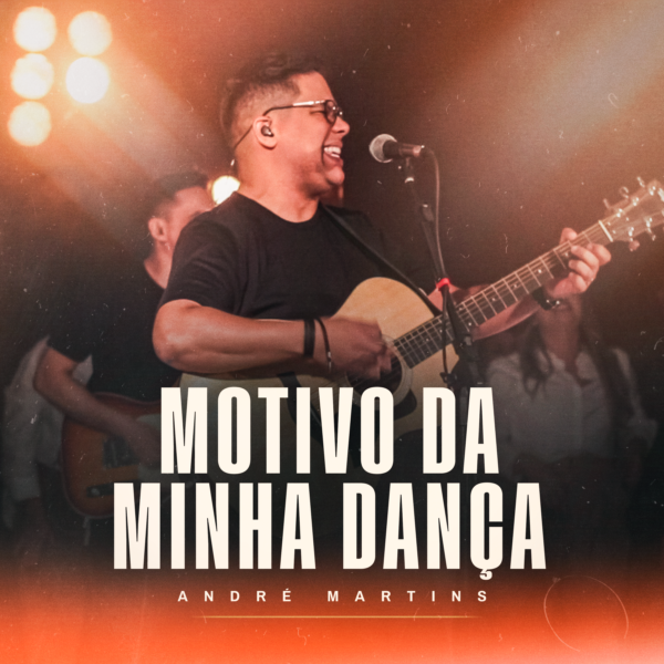 motivo-da-minha-danca-andre-martins